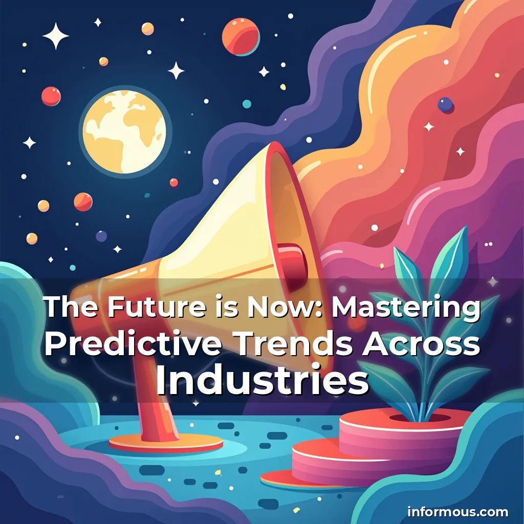Read more about the article The Future is Now: Mastering Predictive Trends Across Industries